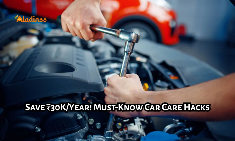 Car Maintenance Tips Every Indian Driver Should Know Save Money
