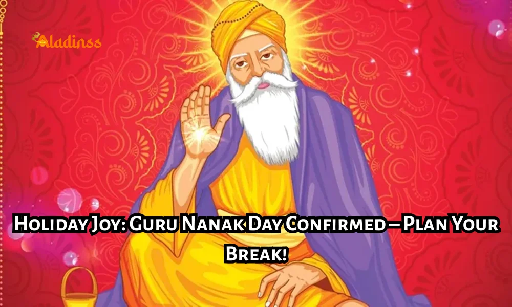 Public Holiday Clarification Guru Nanak Jayanti November 2025