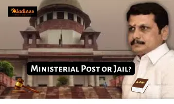 Ministerial Post or Jail? Supreme Court Gives Senthil Balaji a Reprieve
