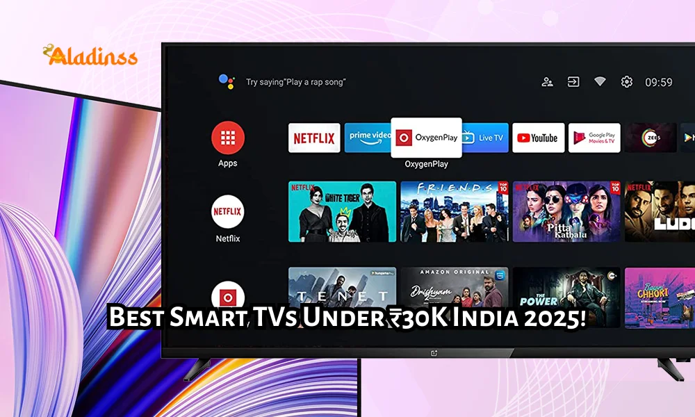 Best Budget Smart TVs Under 30000 India Buying Guide 2025