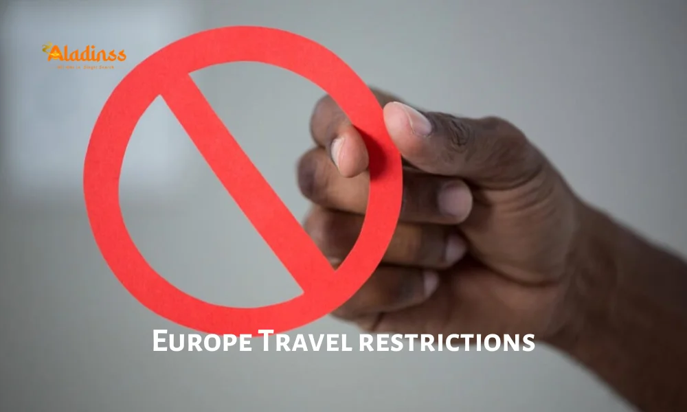 Europe Imposes New Travel Restrictions 2025