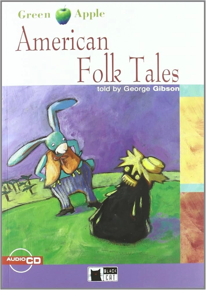 American Folk Tales Classic Stories from America