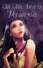 The True Story of Pocahontas