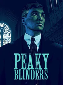Peaky Blinders - The Final Chapter of the Shelby Legacy