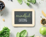 Mindful Eating Guide How to Stop Overeating and Improve Gut Health