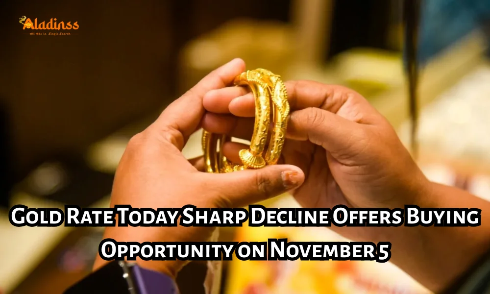 Gold Rate Today Sharp Decline Offers Buying Opportunity on November 5