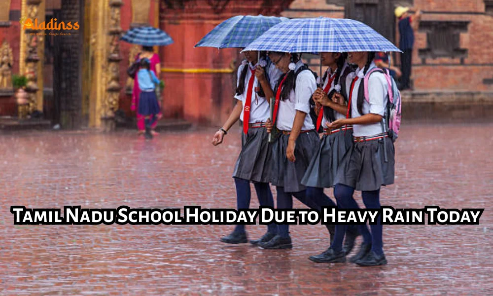 Tamil Nadu School Holiday Due to Heavy Rain Today