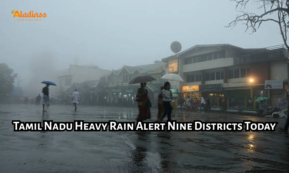 Tamil Nadu Heavy Rain Alert Nine Districts Today