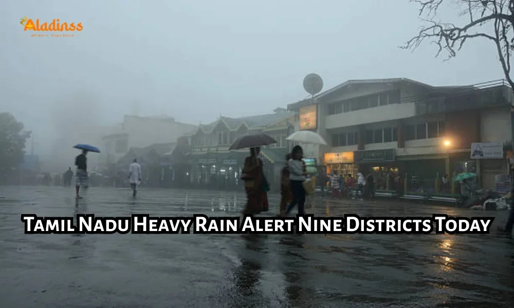 Tamil Nadu Heavy Rain Alert Nine Districts Today