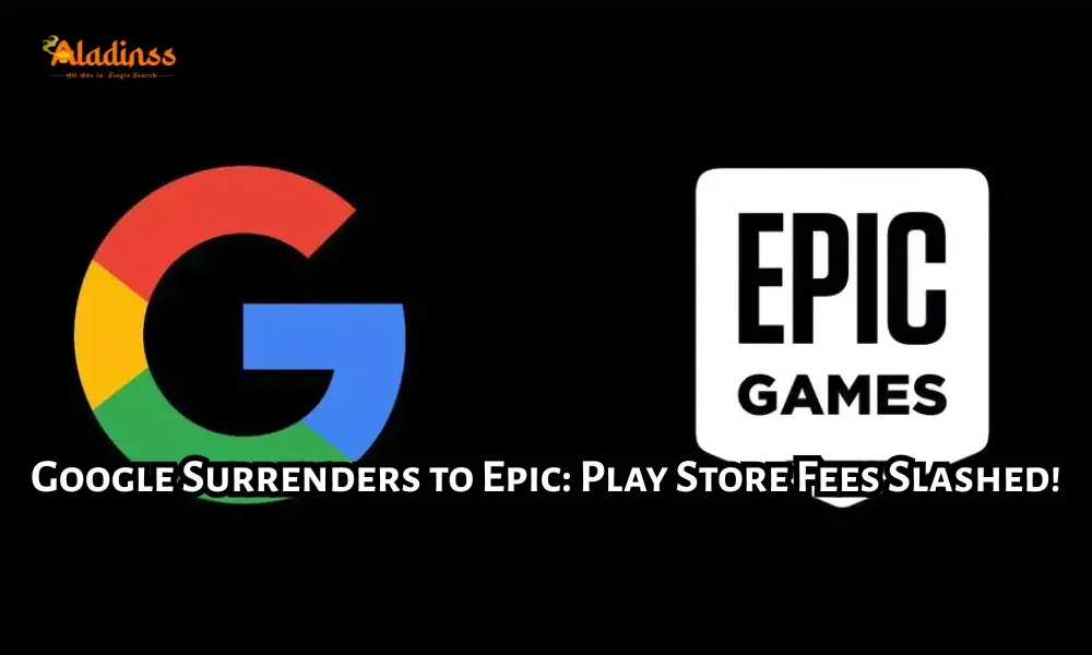Google Agrees to Epic Games Settlement with Play Store Overhaul