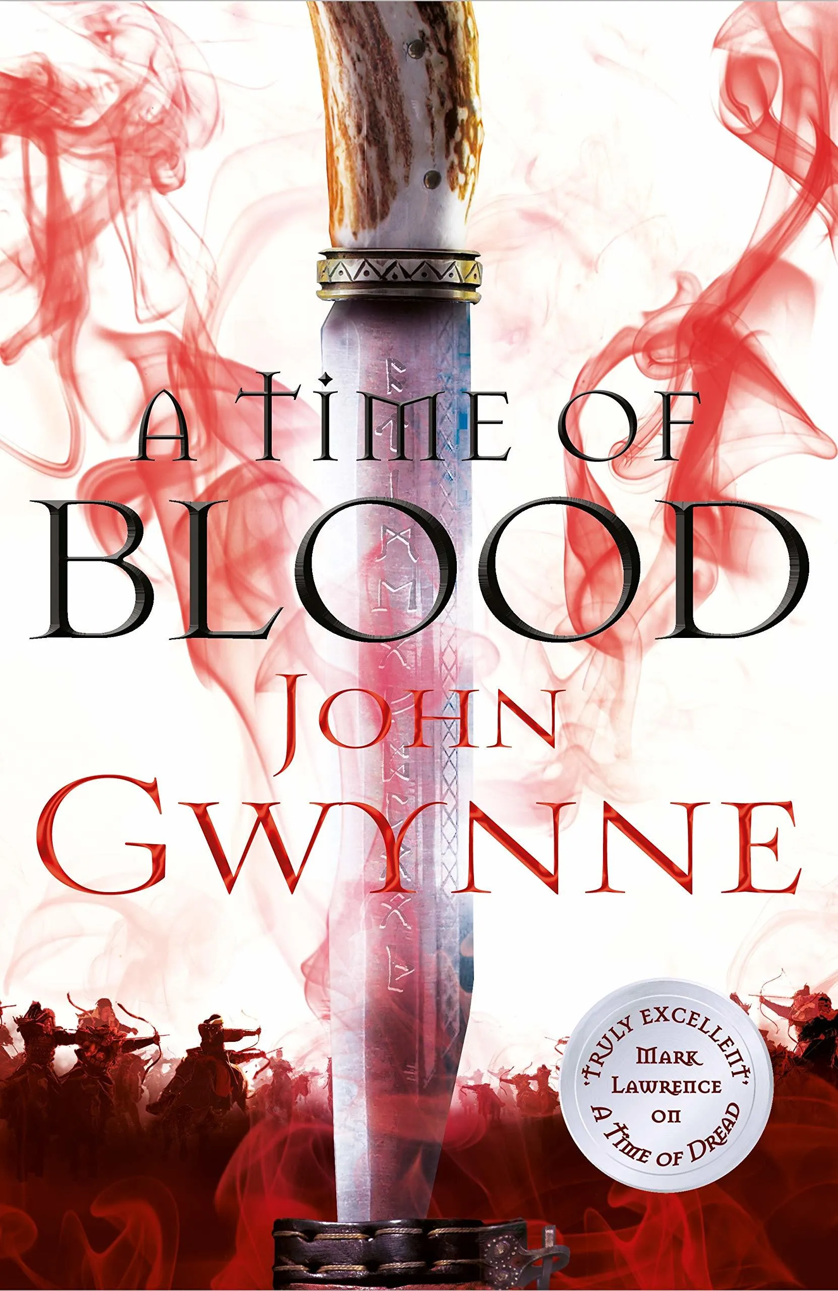A Time of Blood Of Blood and Bone by John Gwynne