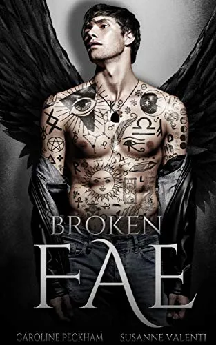 Broken Fae by Caroline Peckham and Susanne Valenti
