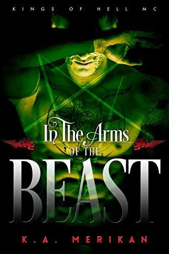 In the Arms of the Beast by K A Merikan