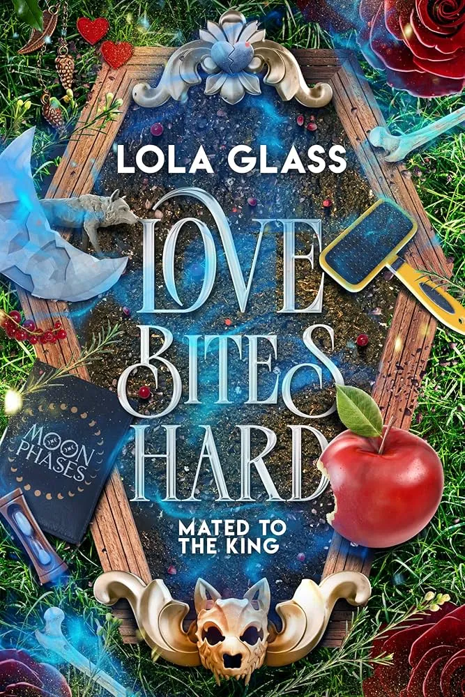 Love Bites Hard Mated to the King by Lola Glass