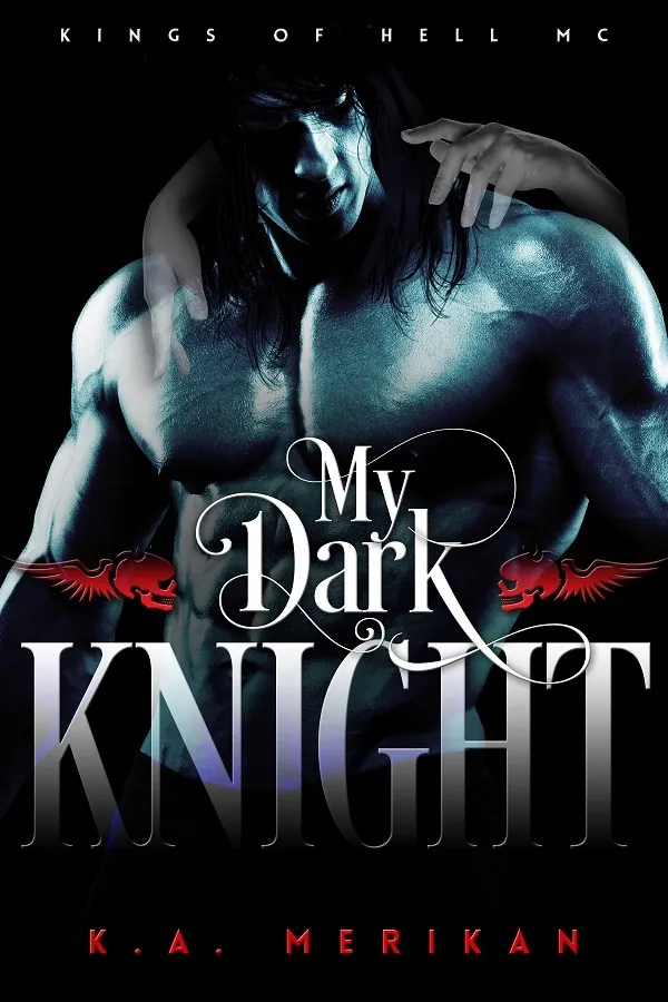 My Dark Knight by K A Merikan