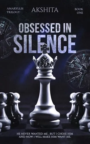 Obsessed in silence by Akshita J