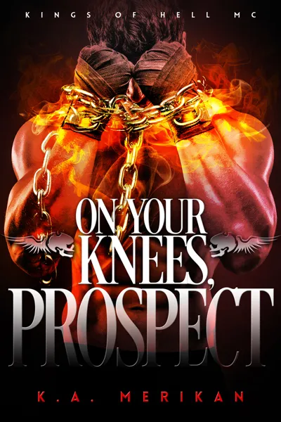 On Your Knees Prospect by K A Merikan