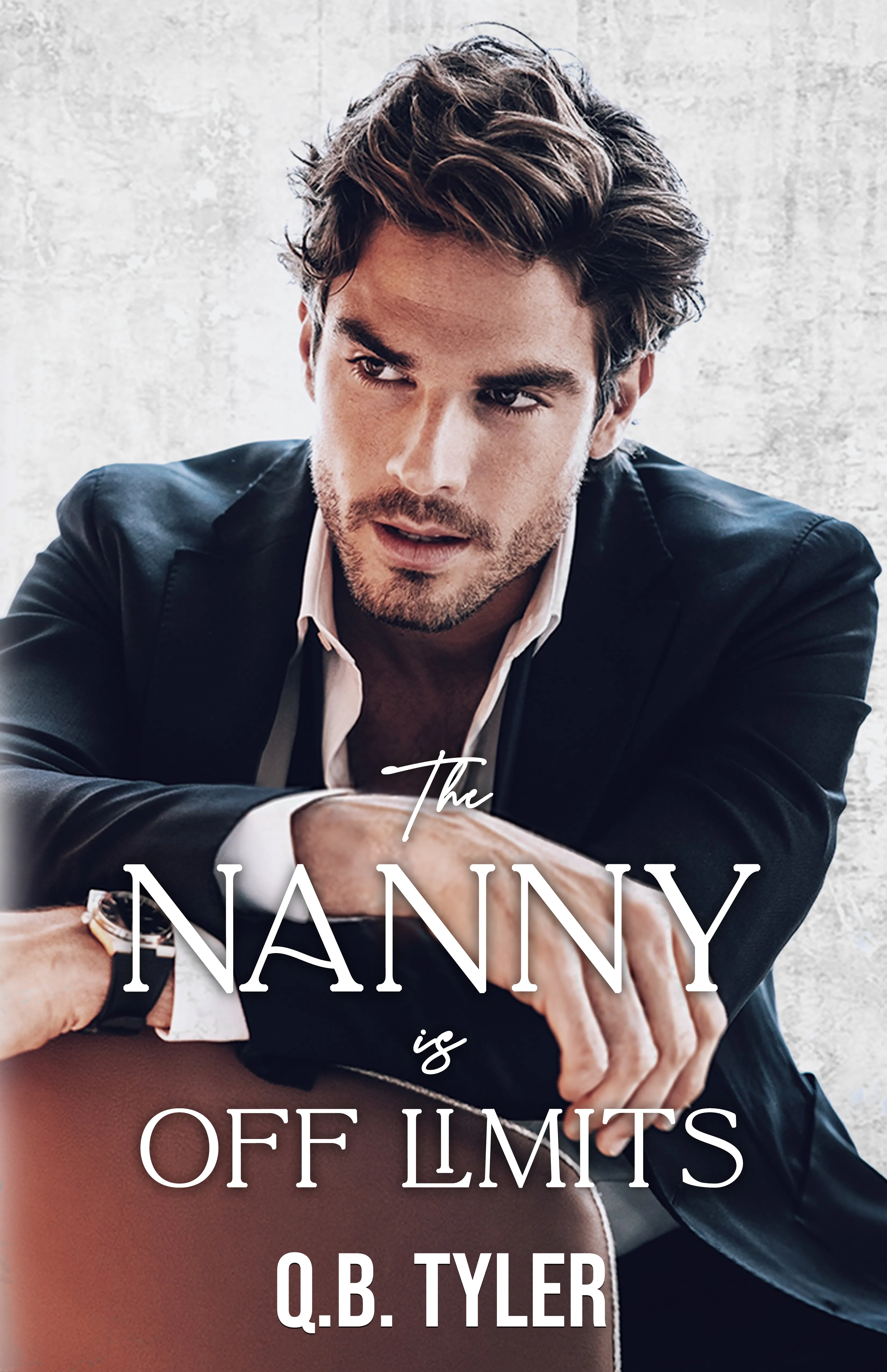 The Nanny Is Off Limits by Q B Tyler