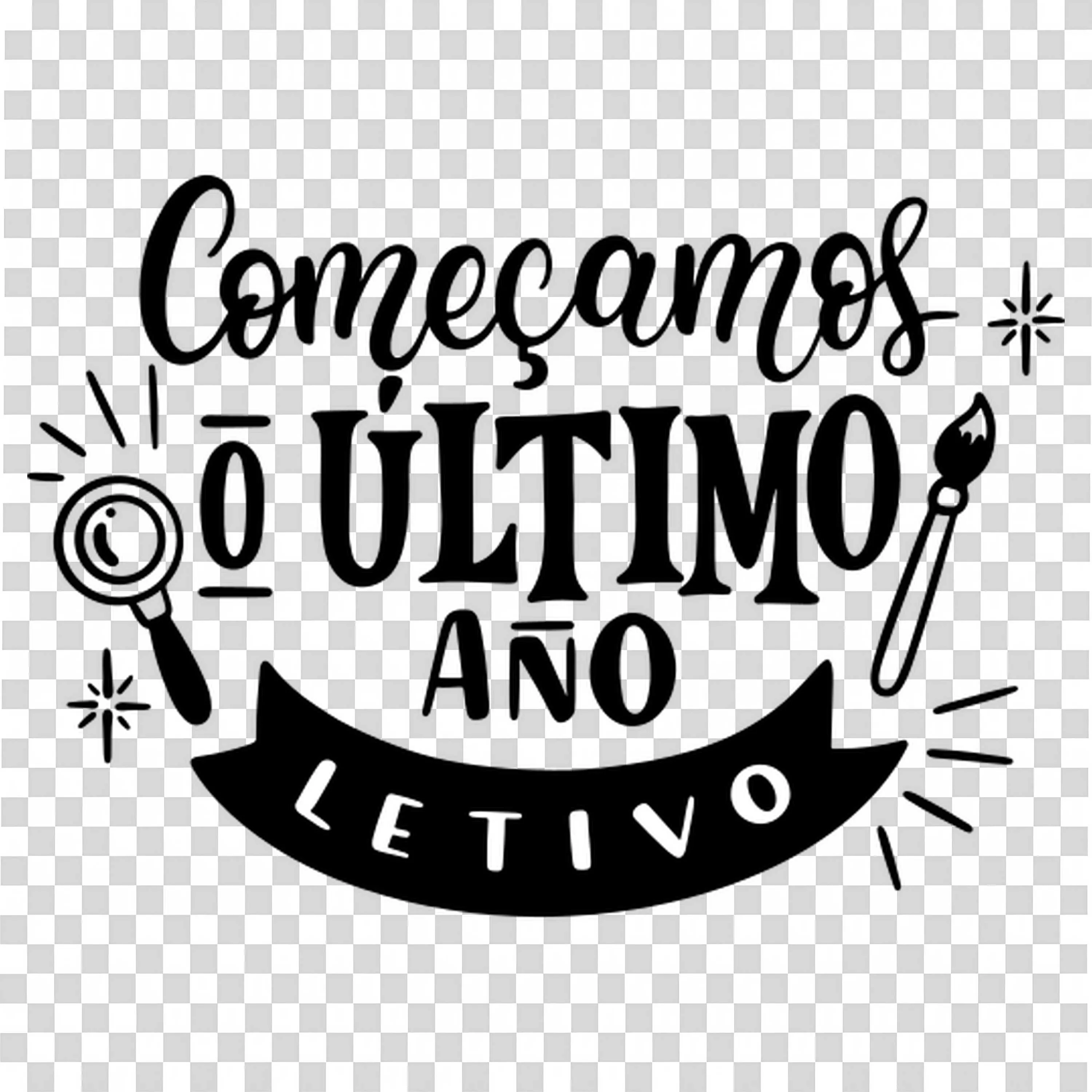 Black Portuguese Text Showing We Begin the Last School Year