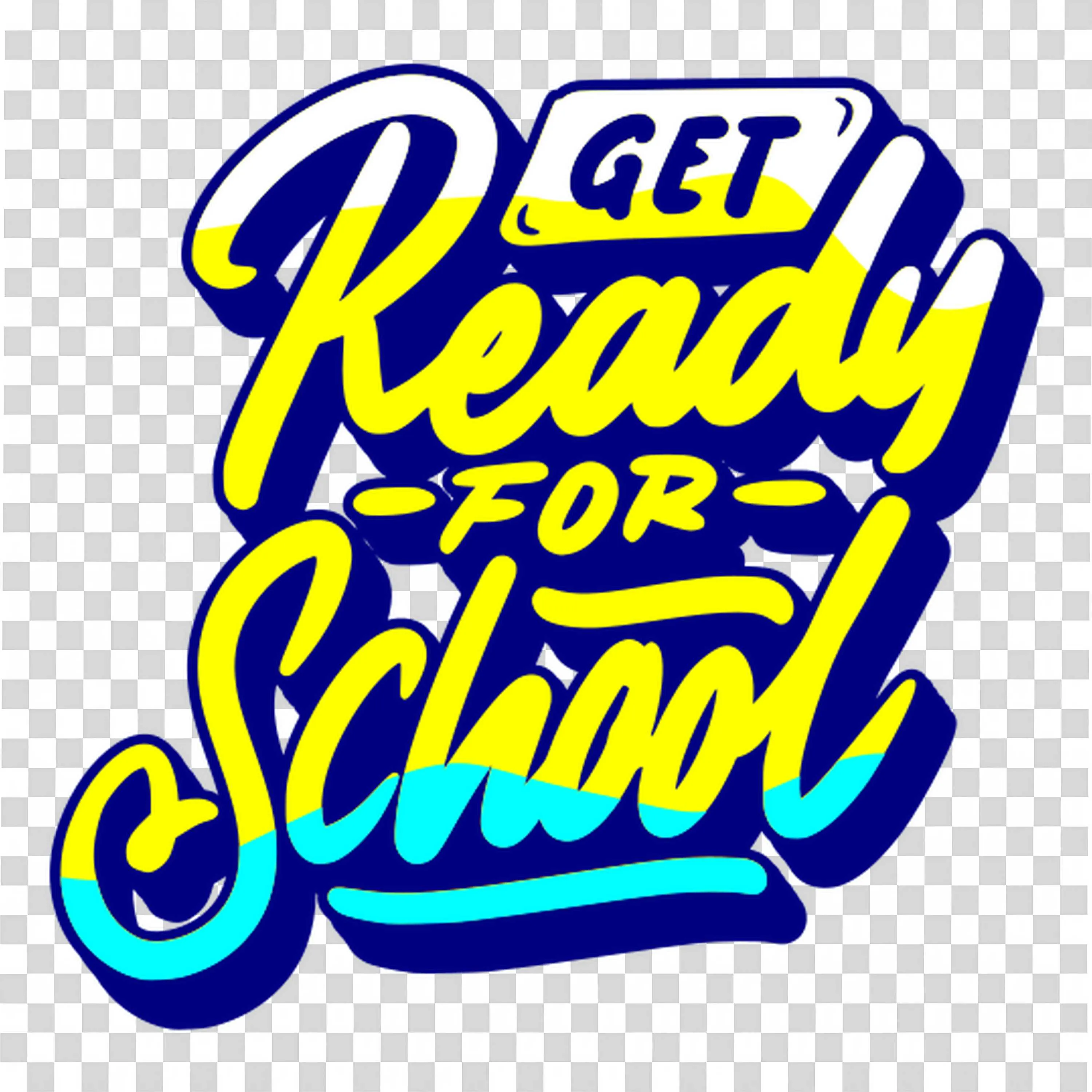 Bright Calligraphy Message Get Ready for School Motivation