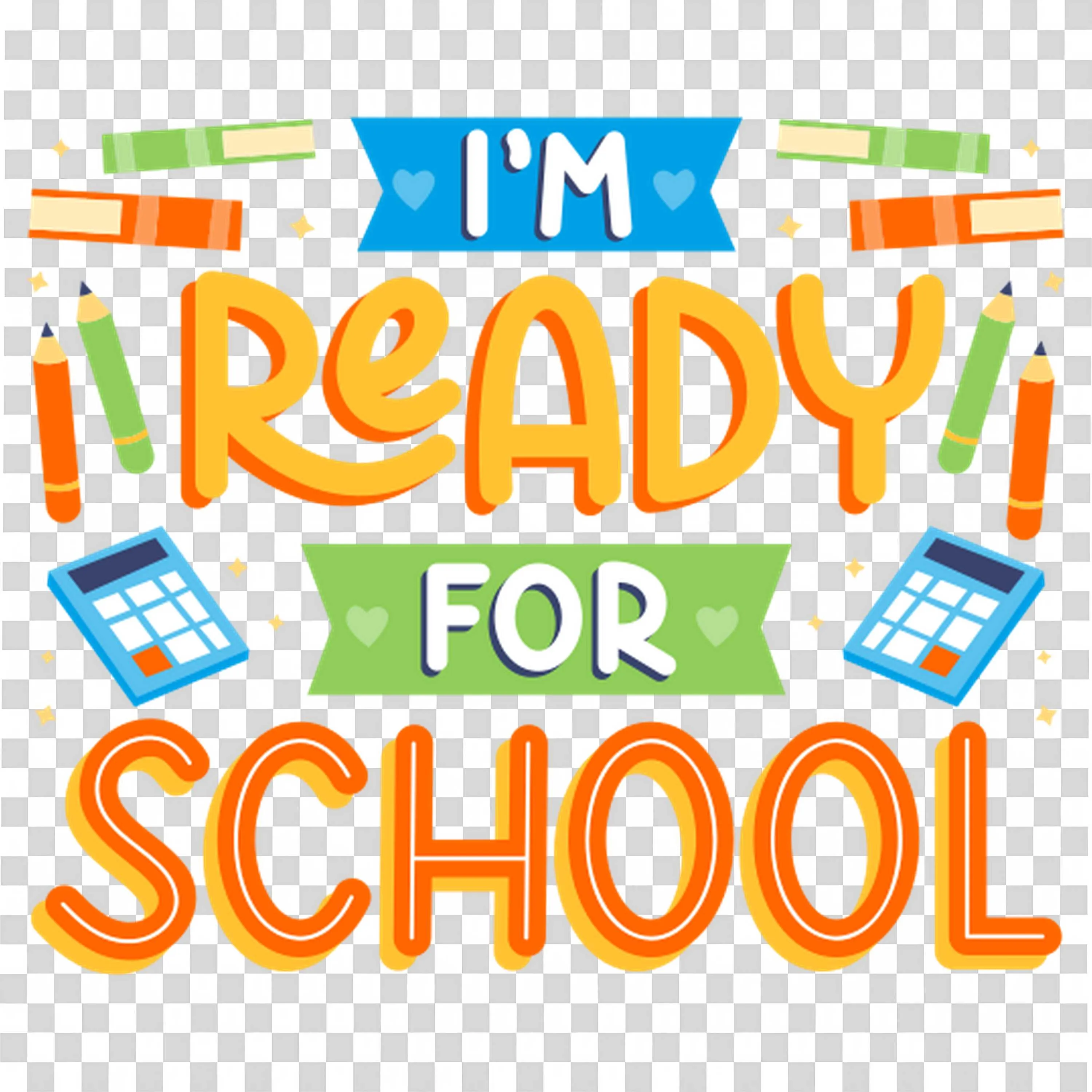 Colourful Sign Saying Im Ready for School with Icons Png