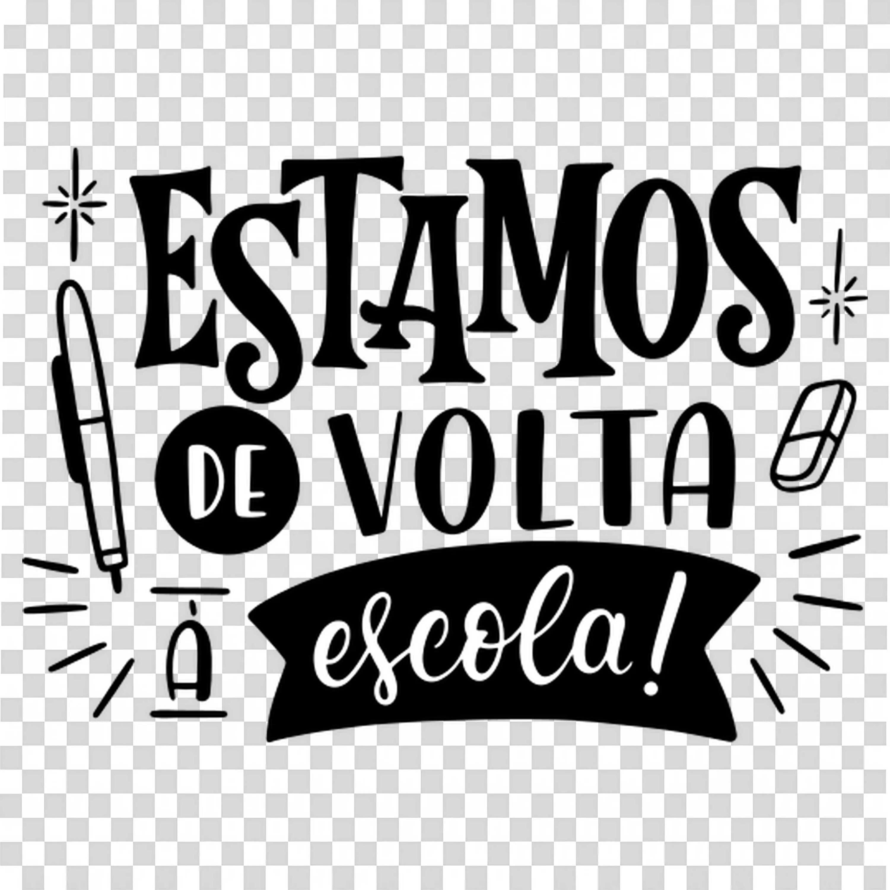Estamos De Volta Escola Back to School Lettering Sign Png