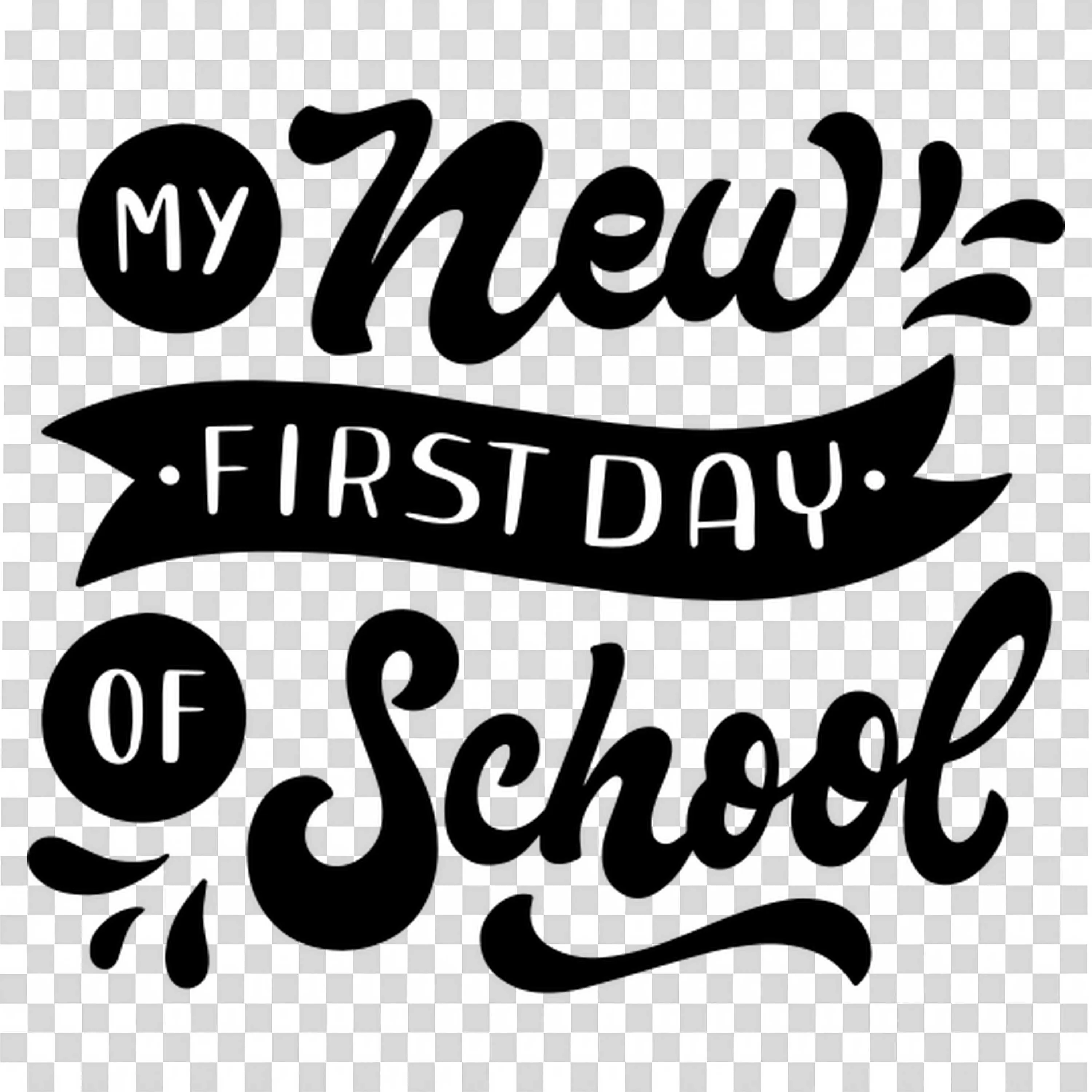My New First Day Of School Message in Black and White Text