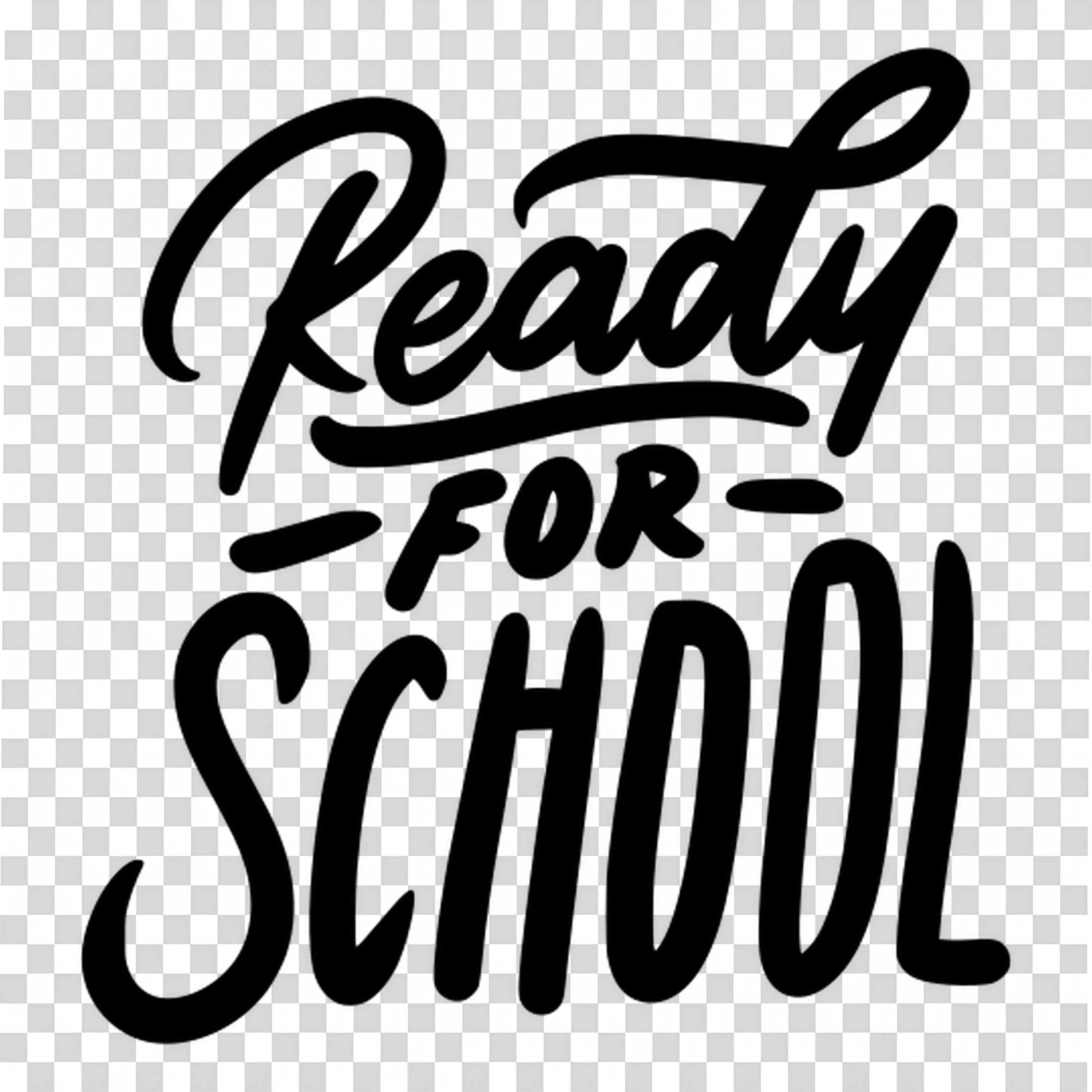 Bold Black and White Ready for School Inspirational Phrase