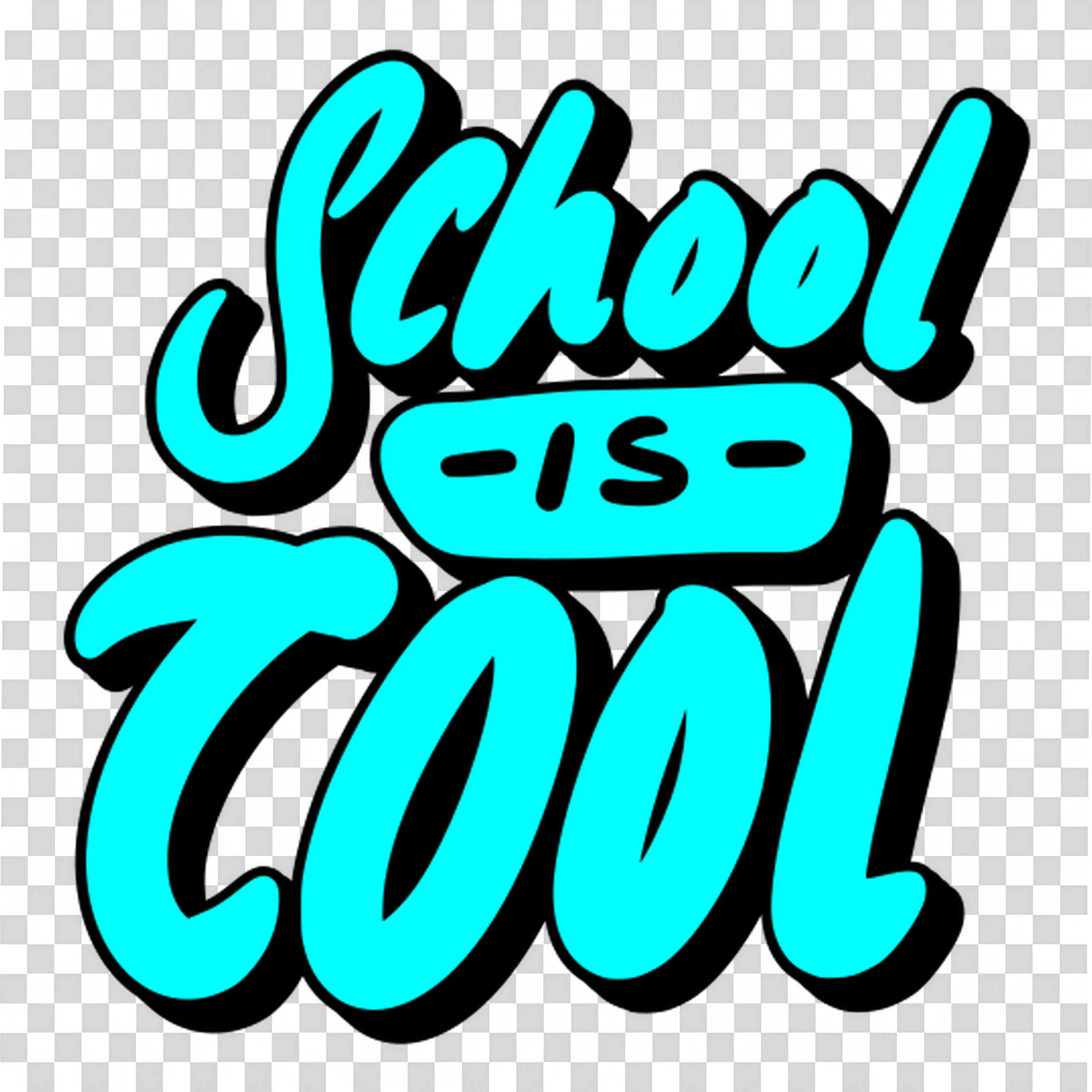 School Is Cool Slogan Brings Energy to Classroom Free Png