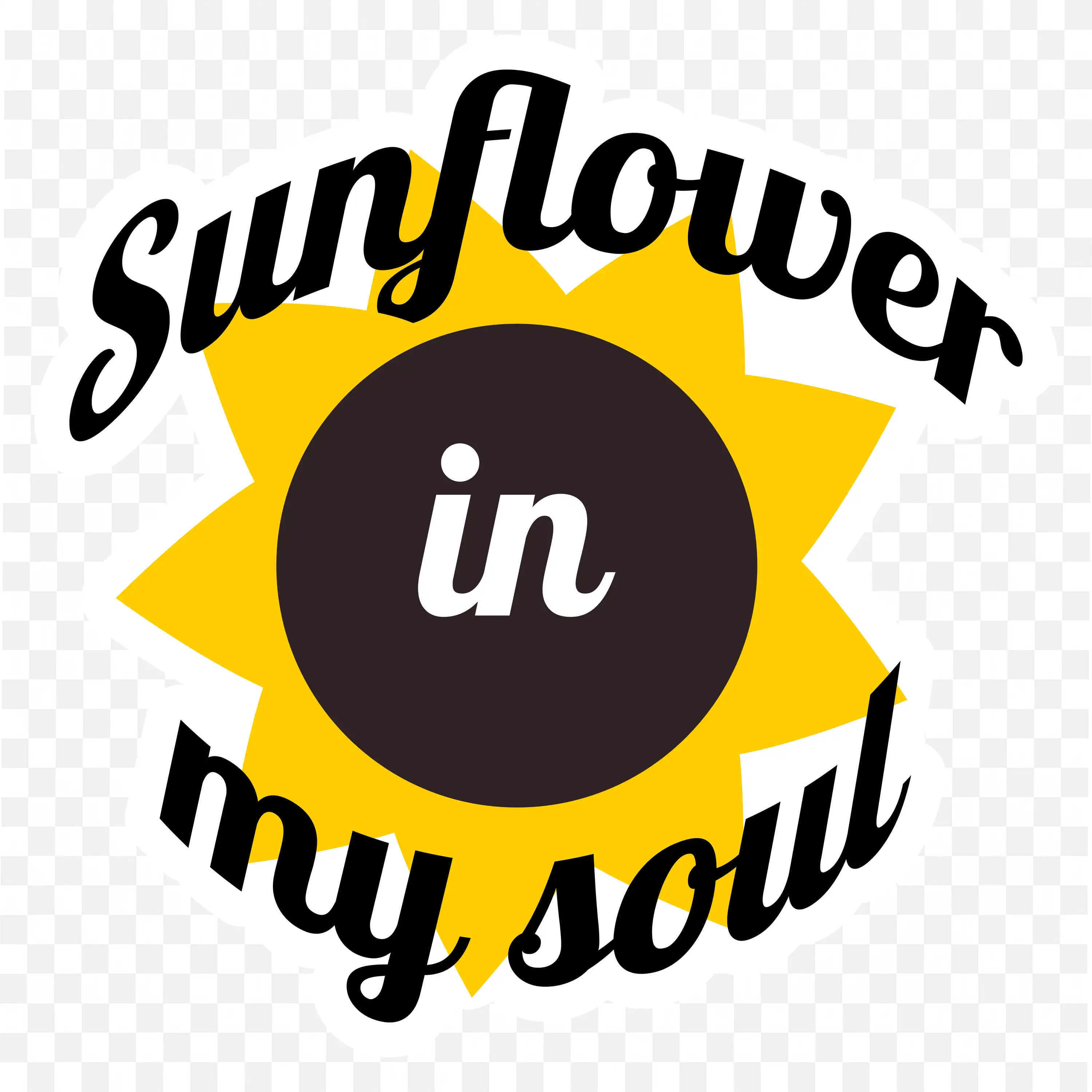 Sunflower Quote PNG Typography Floral Soul Nature Art Design