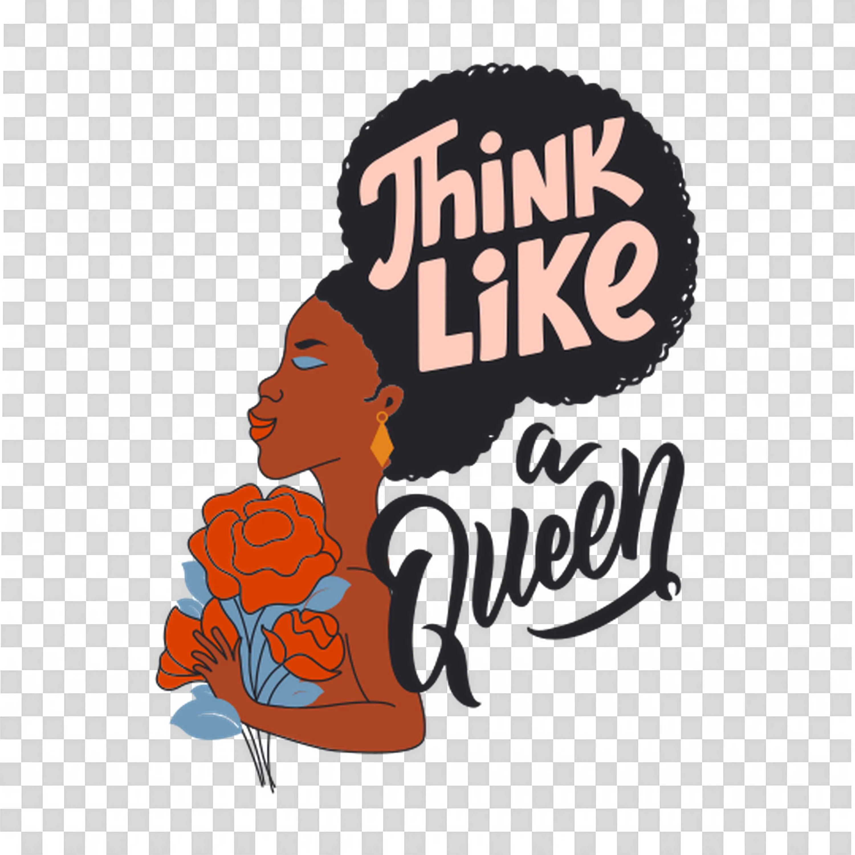 Woman with Flowers and Think Like a Queen Message PNG