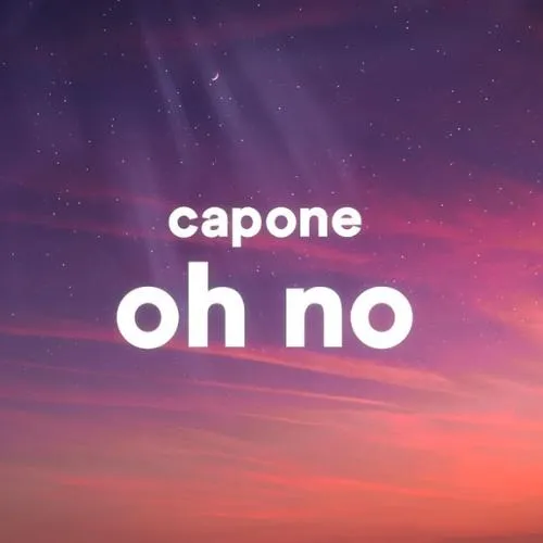 Capone Oh No Song High Quality Ringtone Download Mp3 Format
