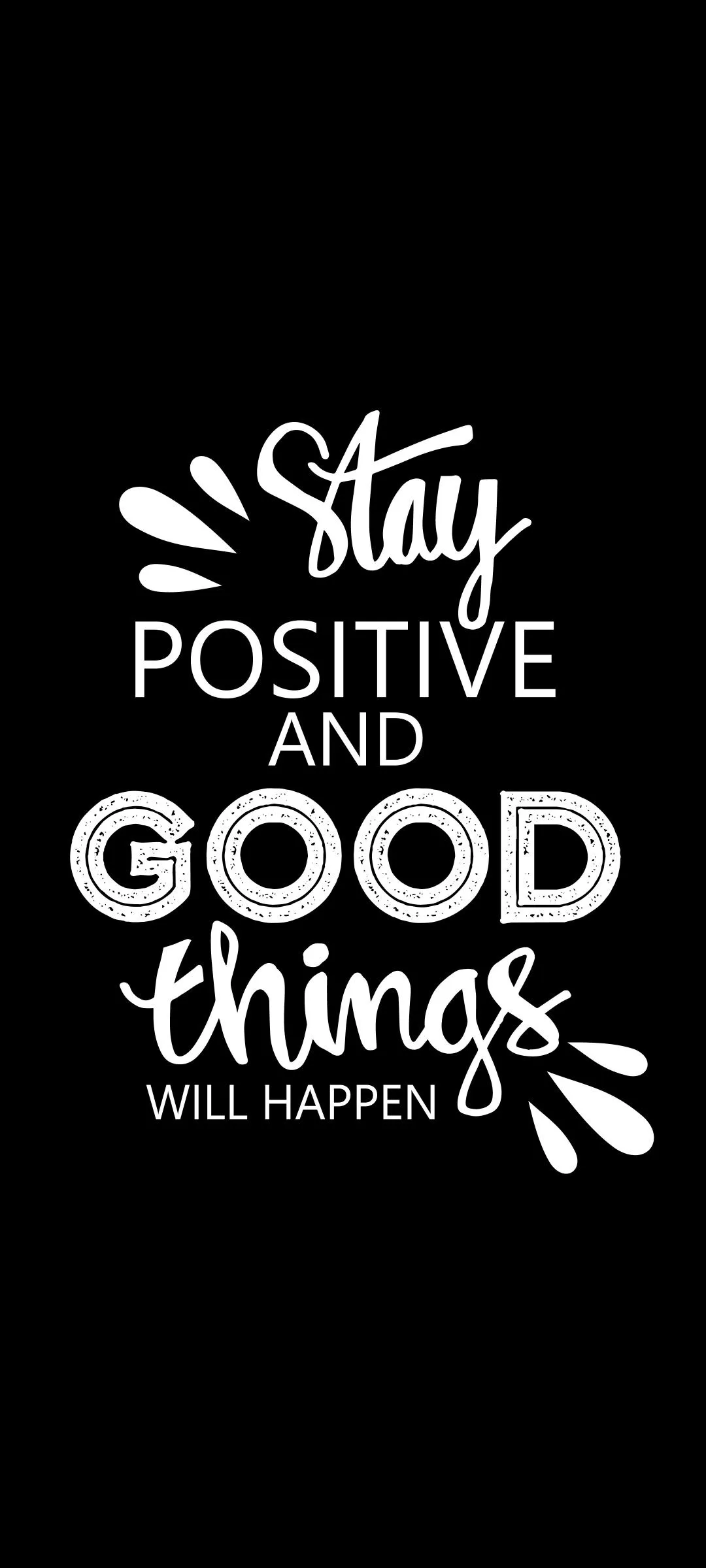 Motivational Stay Positive Typography Mobile Poster