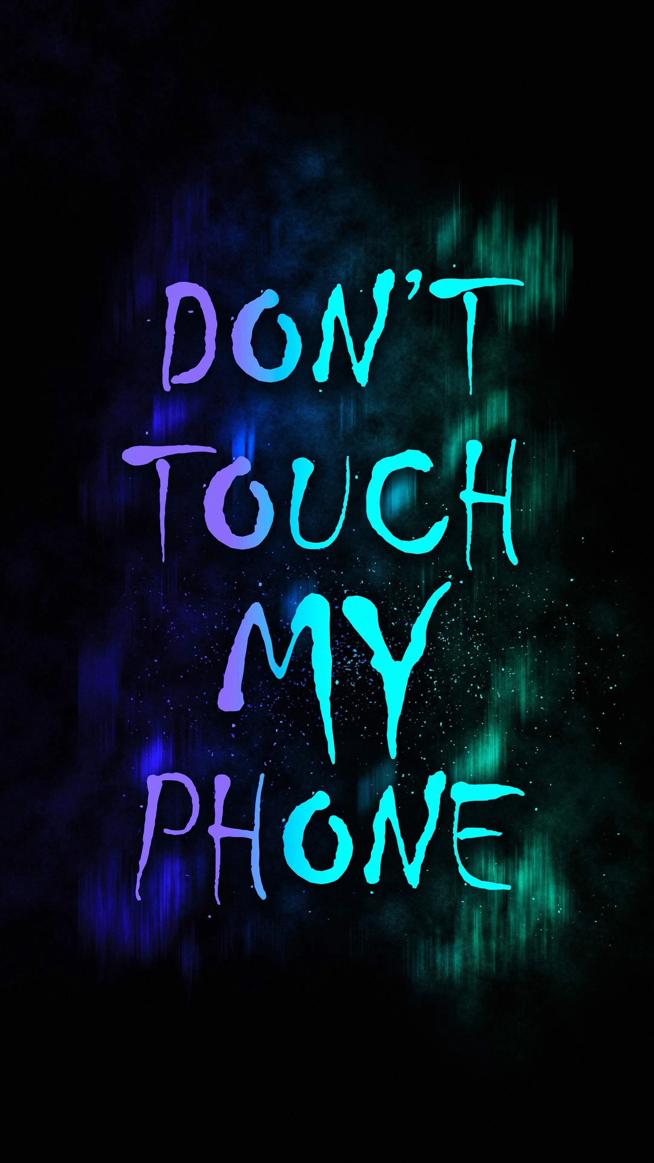 Neon Text Dont Touch My Phone on Dark Black Background