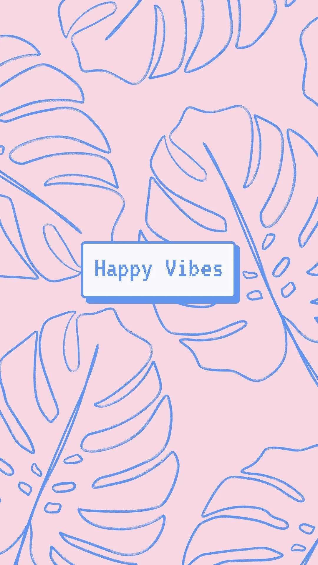 Pink tropical leaves with happy vibes text overlay Wallpaper
