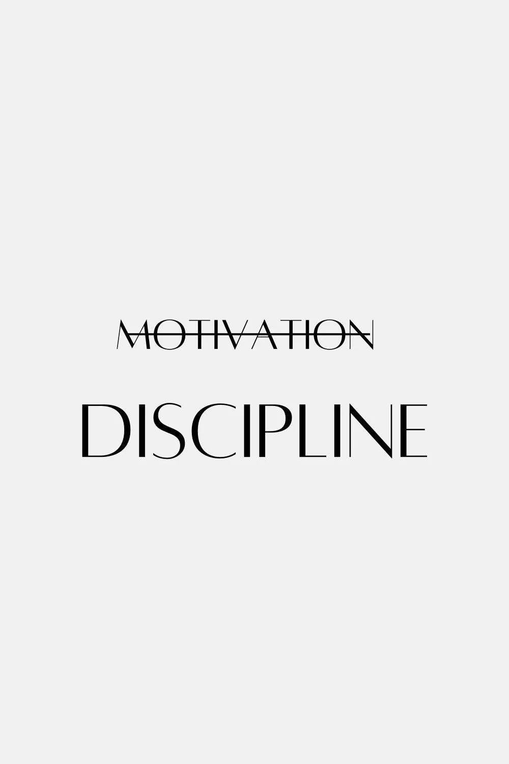 Minimalist Fitness Quote Showing Discipline Over Motivation