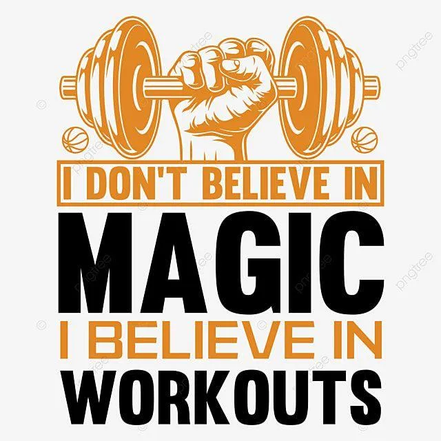 Motivational Quote Poster About Believing in Workouts Only