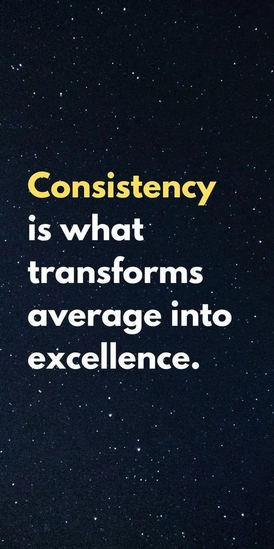 Build Consistency to Achieve Excellence Every Morning