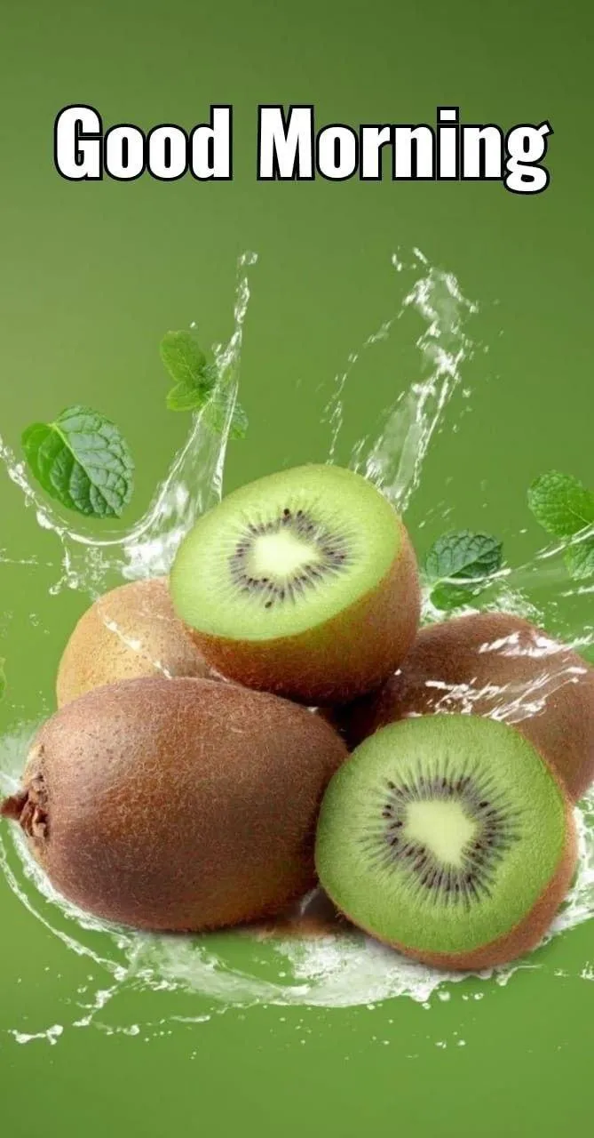 Kiwi Fruit Greeting with a Natural Good Morning Wish